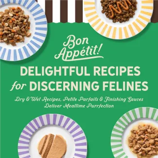 Delightful recipes for discerning felines. Dry and wet recipes,petite parfaits and finishing sauces deliver mealtime purrfection. 