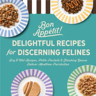 Delightful recipes for discerning felines. Dry and wet recipes,petite parfaits and finishing sauces deliver mealtime purrfection. 