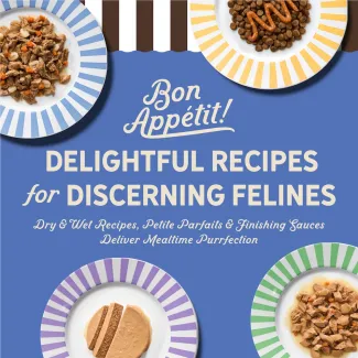 Delightful recipes for discerning felines. Dry and wet recipes,petite parfaits and finishing sauces deliver mealtime purrfection.