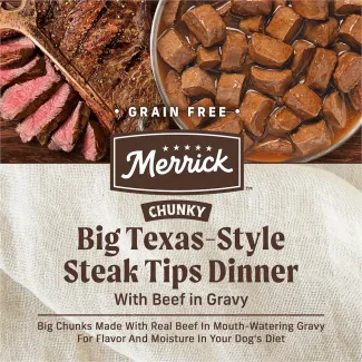 Grain free Merrick Big Texas Style Steak Tips Dinner with beef in gravy.