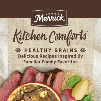 Merrick Kitchen Comforts Healthy Grains. Delicious recipes inspired by familiar family favorites.